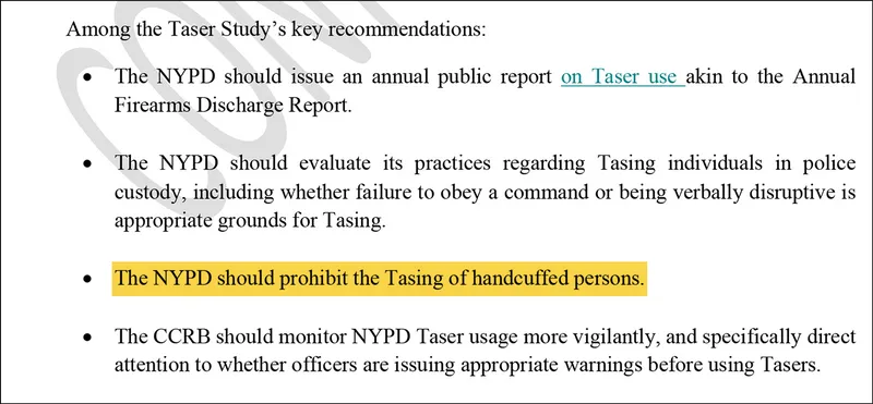 Highlighted text: The NYPD should prohibit the Tasing of handcuffed persons.